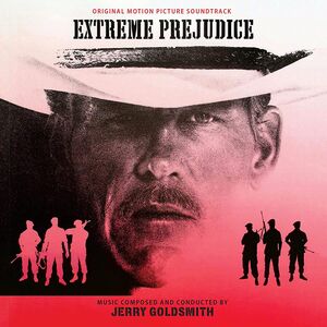 Extreme Prejudice (Original Soundtrack) [Expanded Edition] [Import]