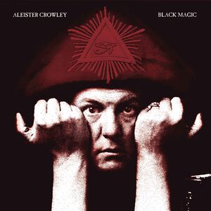 Black Magic , Aleister Crowley