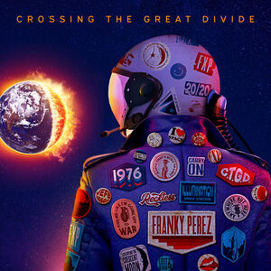 Crossing The Great Divide , Franky Perez
