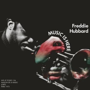 Music Is Here , Freddie Hubbard