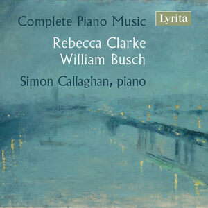 Complete Piano Music , Simon Callaghan