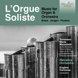 L'orgue Soliste - Music for Organ & Orchestra , Tommaso Mazzoletti