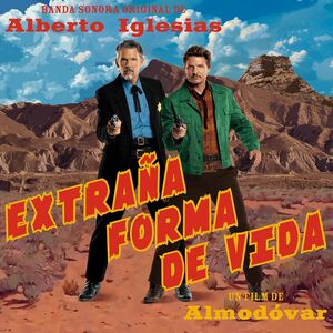 Extrana Forma De Vida (Strange Way Of Life) (Original Soundtrack) [Import]