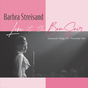 Live At The Bon Soir , Barbra Streisand