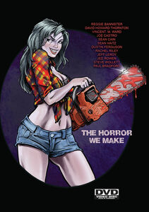 The Horror We Make , Reggie Bannister