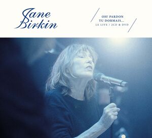 Oh Pardon Tu Dormais: Live [Import] , Jane Birkin