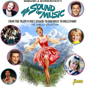 Rodgers & Hammerstein's The Sound Of Music: From The Trapp Family Singers To Broadway To Hollywood! The Singles Collection [Import]