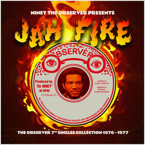 Niney The Observer Presents Jah Fire /  Various [Import]