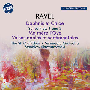 Ravel: Valses nobles et sentimentales; Ma Mere l'Oye (Complete Ballet); Daphnis et Chloe - Suites Nos. 1 & 2; Fanfare for the Ballet 'L'eventail De Jeanne'