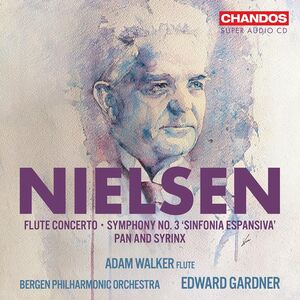 Nielsen: Flute Concerto; Symphony No. 3; Pan & Syrinx , Adam Walker
