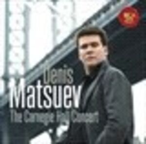 Carnegie Hall Concert , Denis Matsuev