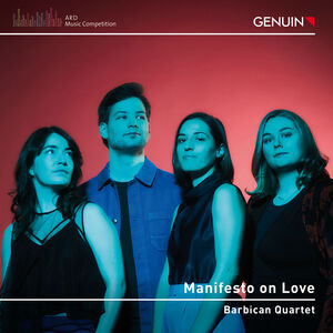Janacek, Schumann & Tabakova: Manifesto on Love , Barbican Quartet