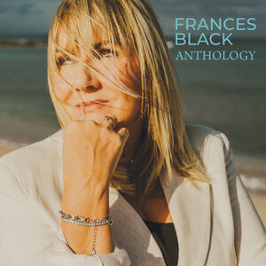 Anthology , Frances Black