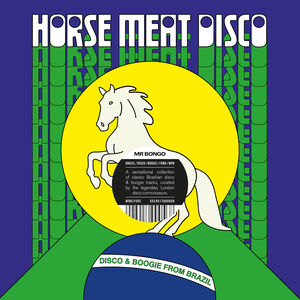 Horse Meat Disco Presents Disco & Boogie From Brazil Vol. 1