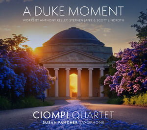 A Duke Moment , Ciompi Quartet