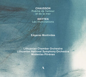 Chausson, Britten & Saint-Saens , Edgaras Montvidas