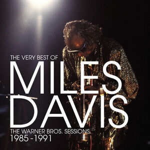 The Very Best of the Warner Bros. Sessions 1985-1991 , Miles Davis