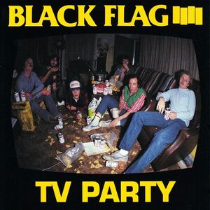 TV Party , Black Flag