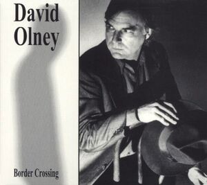 Border Crossing , David Olney