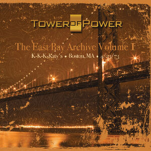 Vol. 1-East Bay Archive , Tower of Power