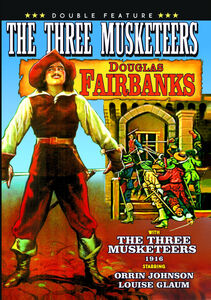 Three Musketeers Double Feature: 1916 & 1921 Ver.
