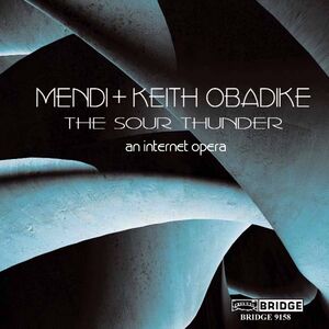 Sour Thunder , Mendi Obadike