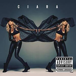 Ciara [Explicit Content]