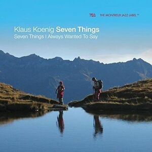 Seven Things I Always Wanted to Say , Koenig