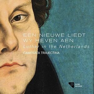 Een Nieuwe Liedt Wy Heven Aen , Various Artists