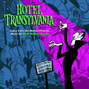 Hotel Transylvania (Score From the Motion Pictures)