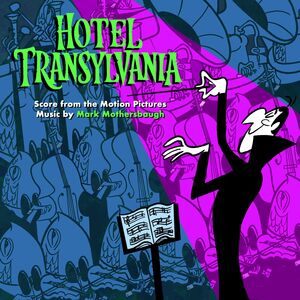 Hotel Transylvania (Score From the Motion Pictures) , Mark Mothersbaugh