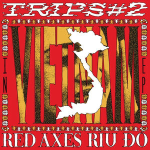Trips 2: In Vietnam , Red Axes