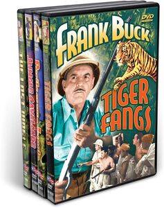 Frank Buck & Clyde Beatty: The Bring Em Back Alive Collection
