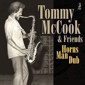 Horns Man Dub , Tommy McCook