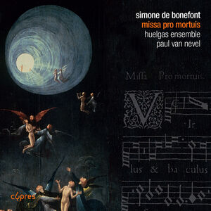 Missa Pro Mortuis , Huelgas Ensemble  Nevel