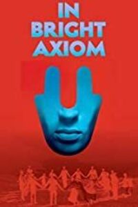 In Bright Axiom