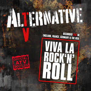 Viva La Rock'n'roll (official Atv Bootleg!) , Alternative TV