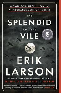 The Splendid and the Vile 