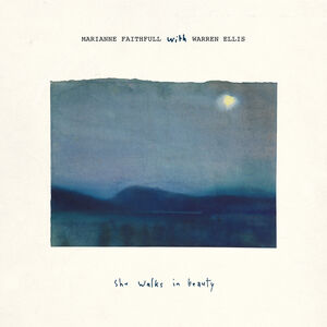 She Walks In Beauty (With Warren Ellis) , Marianne Faithfull