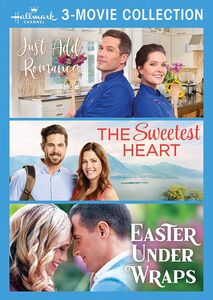 Just Add Romance /  The Sweetest Heart /  Easter Under Wraps (Hallmark Channel 3-Movie Collection)
