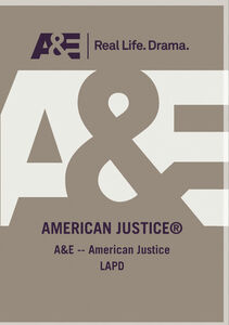 A&E - American Justice Lapd