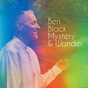 Mystery & Wonder , Ben Black