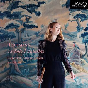 12 Solo Fantasias , Caroline Eidsten Dahl