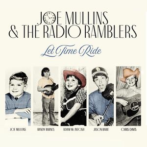 Let Time Ride , Joe Mullins & the Radio Ramblers