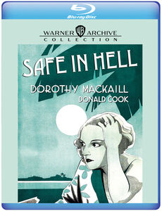 Safe in Hell , Dorothy Mackaill