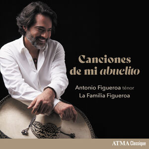 Canciones de Mi Abuelito , Antonio Figueroa