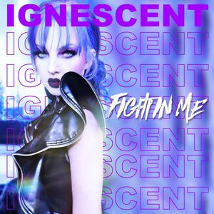 Fight In Me , Ignesent