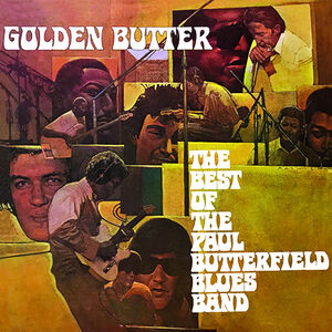 Golden Butter (2cd) , BUTTERFIELD BLUES BAND