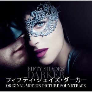 Fifty Shades Darker (Original Soundtrack) (Japan Version) - Limted Edition [Import]