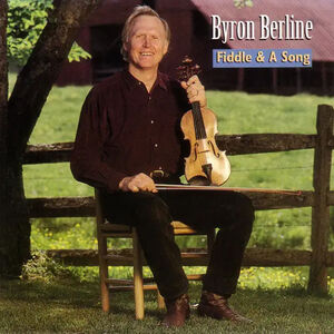 Fiddle & Song , Byron Berline